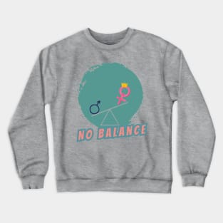 happy women's day no balance Crewneck Sweatshirt